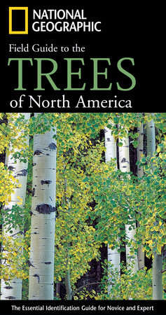 National Geographic Field Guide to the Trees of North America by Keith Rushforth