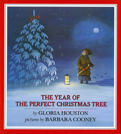 The Year of the Perfect Christmas Tree by Gloria Houston
