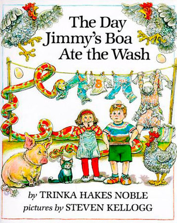 The Day Jimmy's Boa Ate the Wash by Trinka Hakes Noble