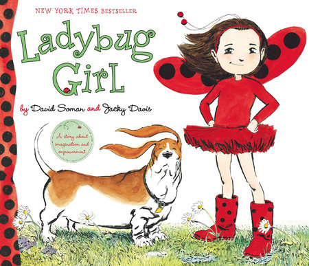 Ladybug Girl by David Soman and Jacky Davis; illustrated by David Soman