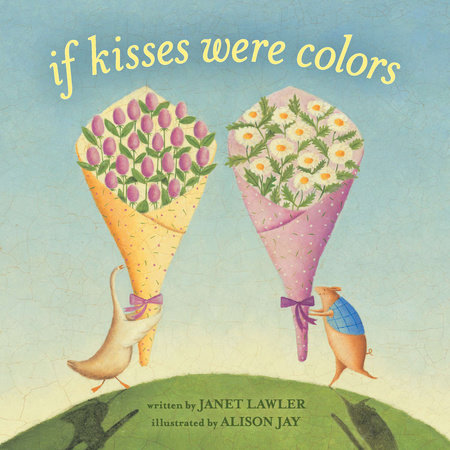 If Kisses Were Colors board book by Janet Lawler