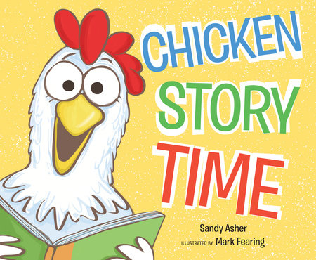 Chicken Story Time by Sandy Asher