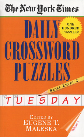 New York Times Daily Crossword Puzzles (Tuesday), Volume I by New York Times