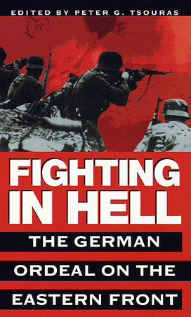 Fighting in Hell by Peter G. Tsouras