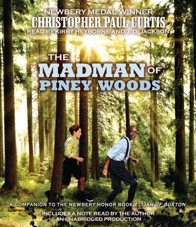The Madman of Piney Woods by Christopher Paul Curtis