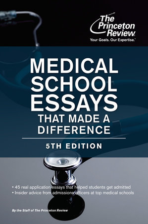 Medical School Essays That Made a Difference, 5th Edition