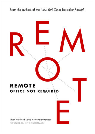 Remote by Jason Fried and David Heinemeier Hansson