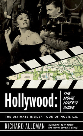 Hollywood: The Movie Lover's Guide by Richard Alleman