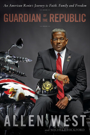 Guardian of the Republic by Allen West and Michele Hickford
