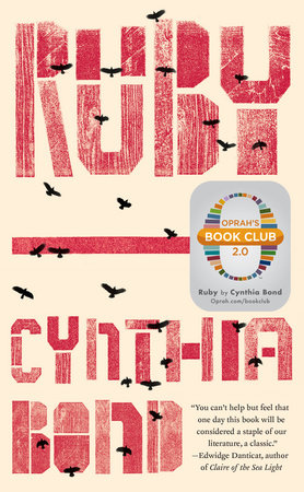 Ruby (Oprah's Book Club 2.0) by Cynthia Bond