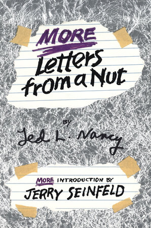 More Letters from a Nut by Ted L. Nancy