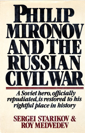 Philip Mironov and the Russian Civil War by Sergei Starikov