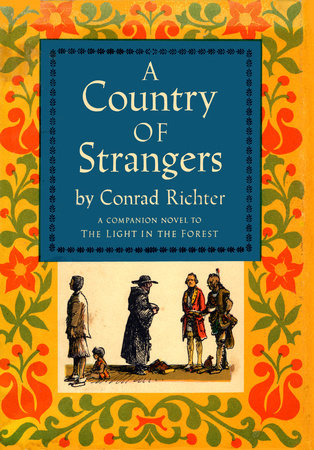 A COUNTRY OF STRANGERS by Conrad Richter