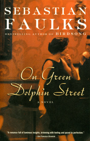 On Green Dolphin Street by Sebastian Faulks