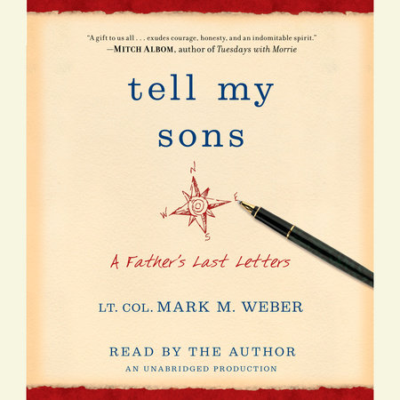 Tell My Sons by Lt. Col. Mark Weber