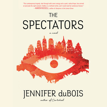 The Spectators by Jennifer duBois