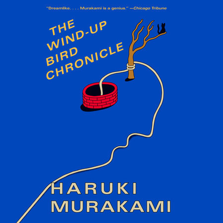 The Wind-Up Bird Chronicle by Haruki Murakami