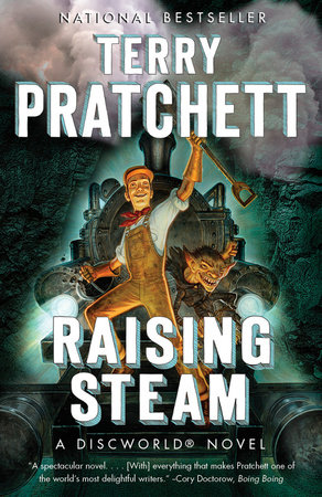 Raising Steam by Terry Pratchett