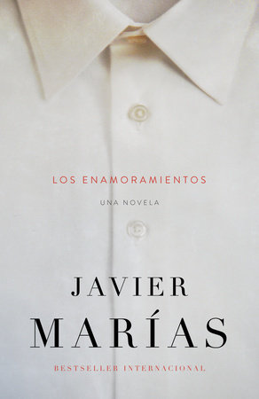 Los enamoramientos / The Infatuations by Javier Marías
