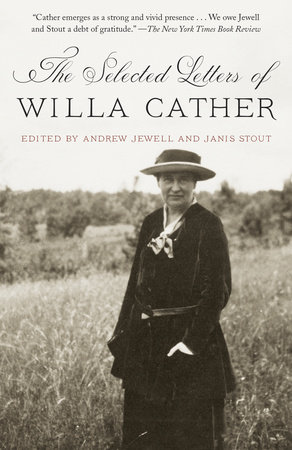 The Selected Letters of Willa Cather by Willa Cather