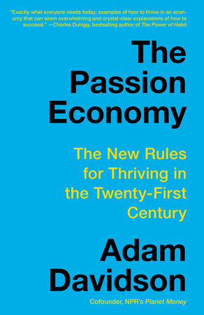 The Passion Economy by Adam Davidson