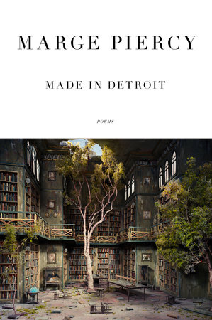 Made in Detroit by Marge Piercy