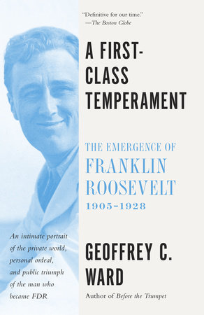 A First-Class Temperament by Geoffrey C. Ward