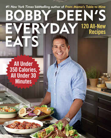 Bobby Deen's Everyday Eats by Bobby Deen