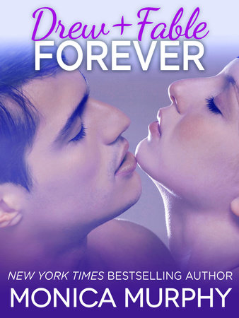 Drew + Fable Forever (Novella) by Monica Murphy