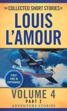 The Collected Short Stories of Louis L'Amour, Volume 4, Part 2 by Louis L'Amour