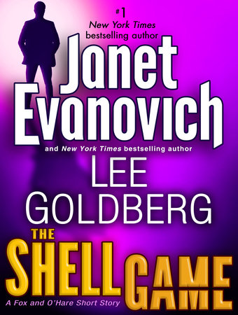 The Shell Game: A Fox and O'Hare Short Story by Janet Evanovich and Lee Goldberg