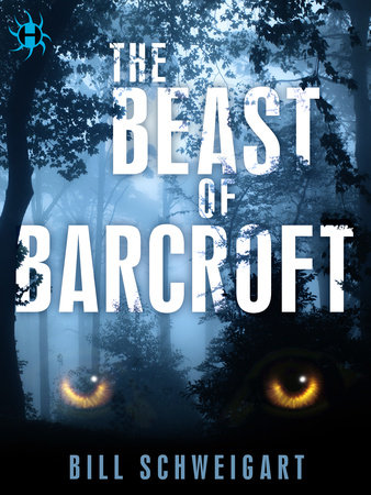 The Beast of Barcroft by Bill Schweigart