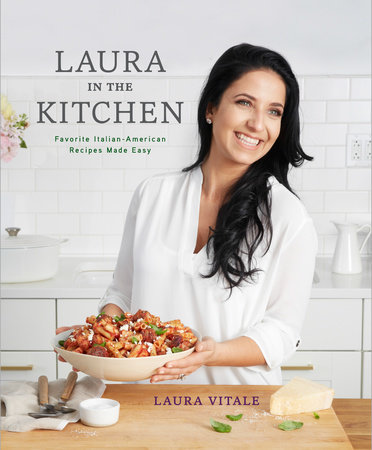 Laura in the Kitchen by Laura Vitale