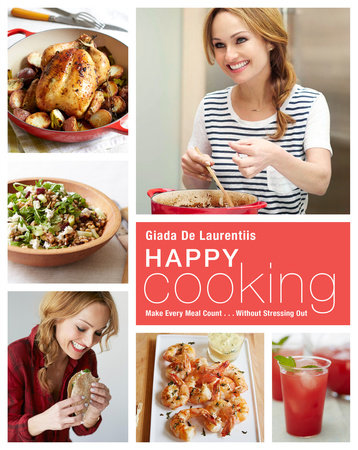 Happy Cooking by Giada De Laurentiis