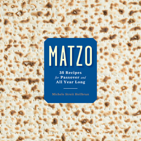 Matzo by Michele Streit Heilbrun and David Kirschner