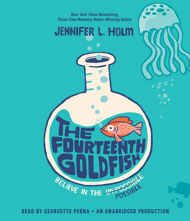 The Fourteenth Goldfish by Jennifer L. Holm