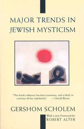 Major Trends in Jewish Mysticism by Gershom Scholem