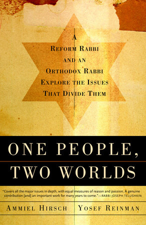 One People, Two Worlds by Ammiel Hirsch and Yaakov Yosef Reinman
