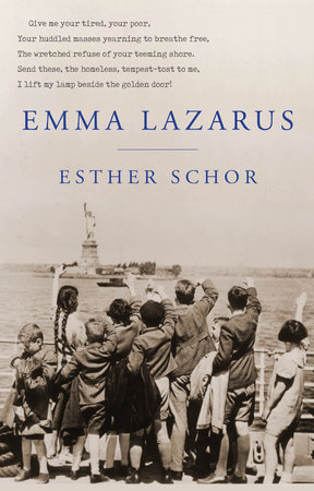 Emma Lazarus by Esther Schor
