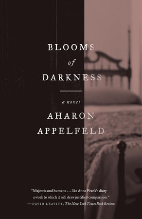 Blooms of Darkness by Aharon Appelfeld
