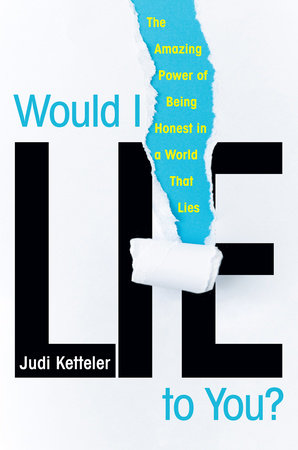 Would I Lie to You? by Judi Ketteler