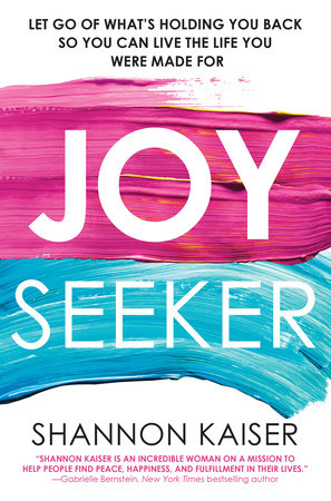 Joy Seeker by Shannon Kaiser