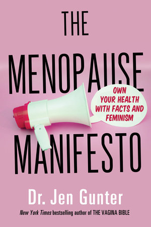 The Menopause Manifesto by Dr. Jen Gunter