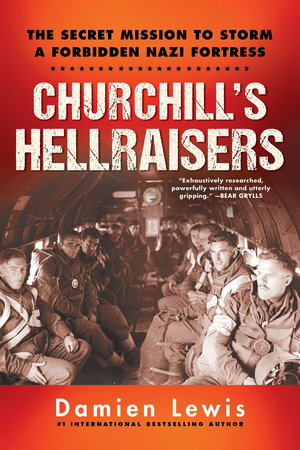 Churchill's Hellraisers by Damien Lewis