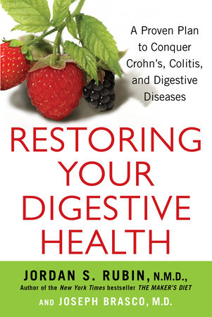 Restoring Your Digestive Health by Jordan Rubin and Joseph Brasco