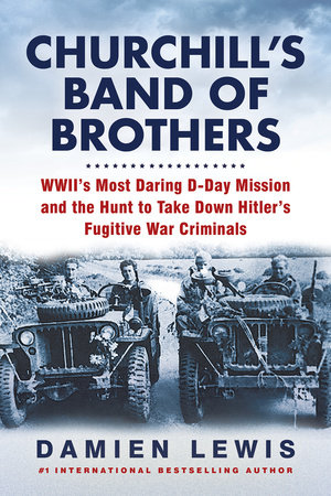 Churchill's Band of Brothers by Damien Lewis