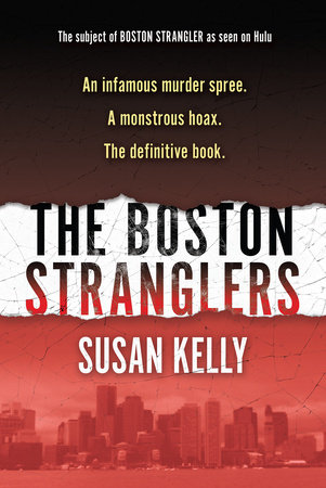 The Boston Stranglers by Susan Kelly