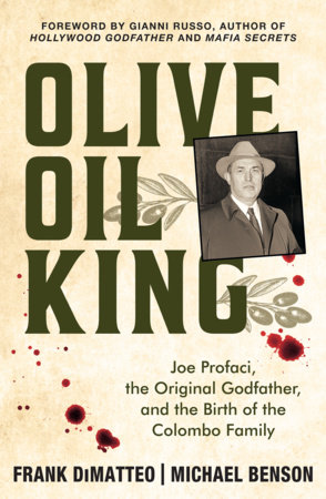 Olive Oil King by Frank DiMatteo and Michael Benson