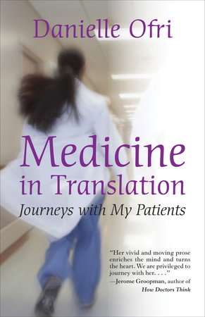 Medicine in Translation by Danielle Ofri, MD