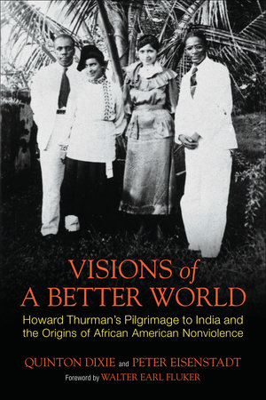 Visions of a Better World by Quinton Dixie and Peter Eisenstadt